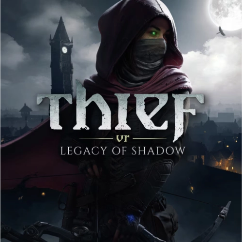Thief VR: Legacy of Shadow